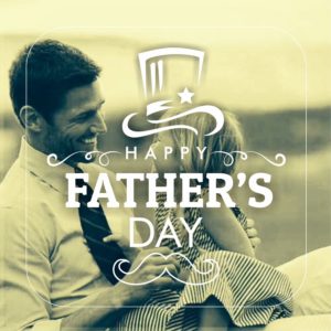 Happy Father’s Day is coming!
